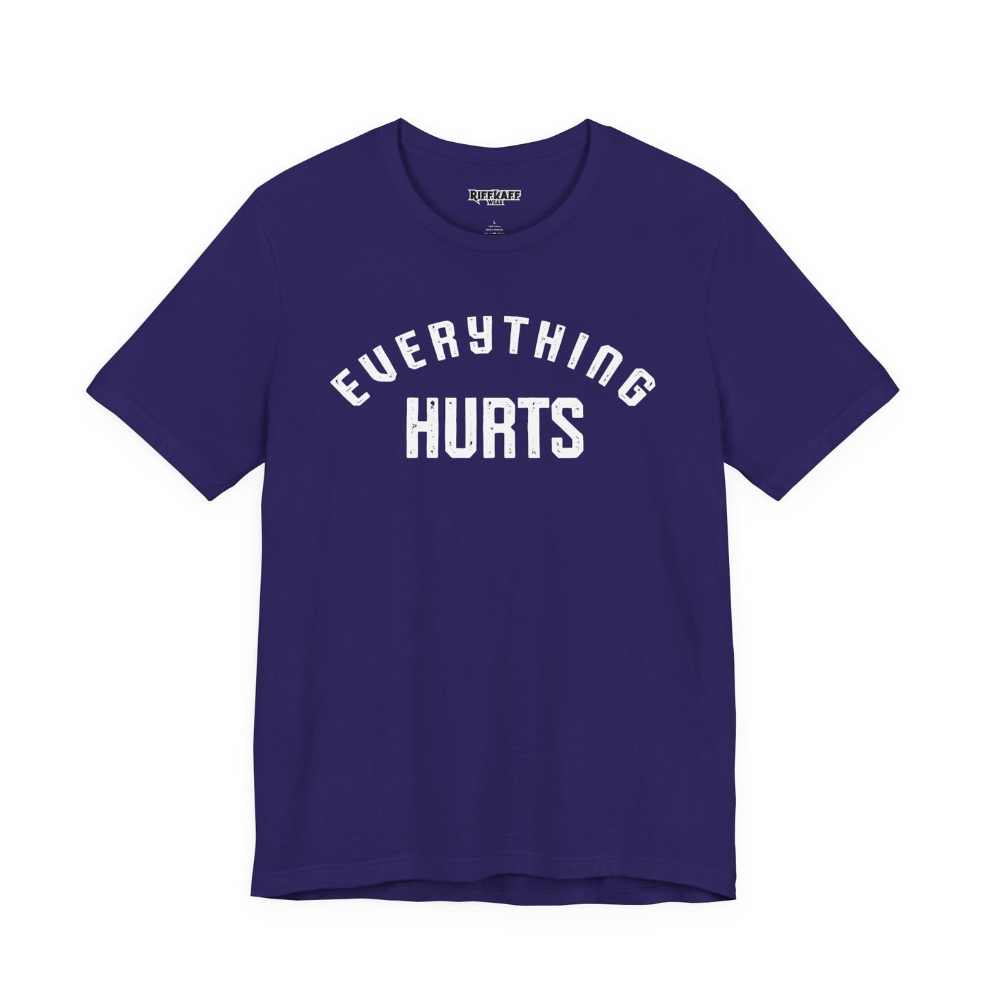 Everything Hurts T-shirt