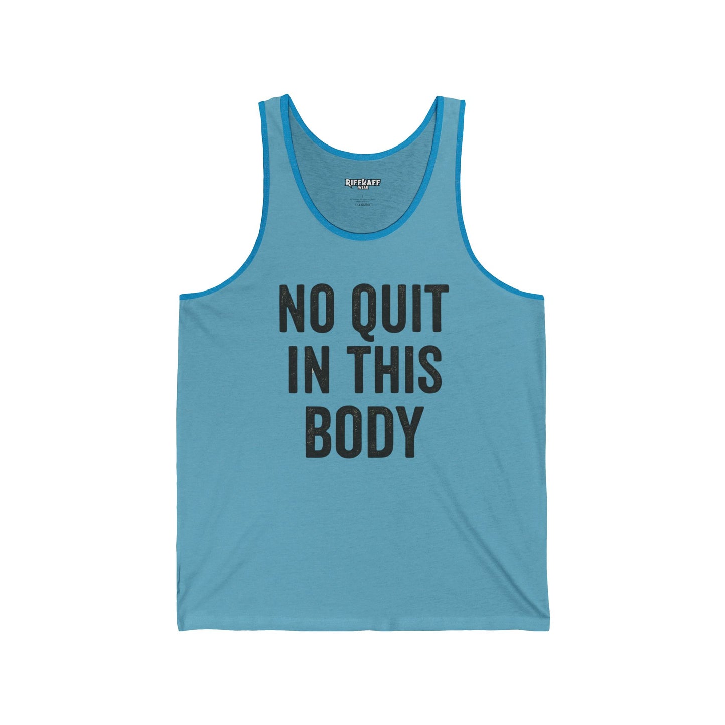 Motivational Unisex Jersey Tank - 'No Quit In This Body' - Fitness Apparel - Riff Raff Wear