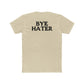 Unisex Cotton Crew Tee - "Hi Hater, Bye Hater" Graphic Shirt - Riff Raff Wear