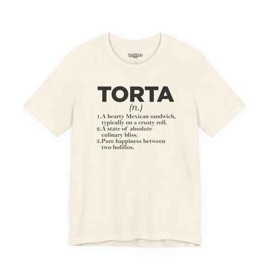 Tee - "TORTA" Definition Shirt (Mexican Sandwich Lover Tee) - Riff Raff Wear