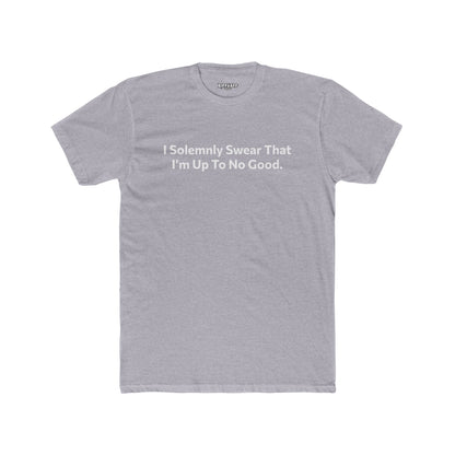 Unisex Cotton Crew Tee - 'I Solemnly Swear That I'm Up To No Good' Shirt - Riff Raff Wear