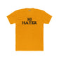 Unisex Cotton Crew Tee - "Hi Hater, Bye Hater" Graphic Shirt - Riff Raff Wear