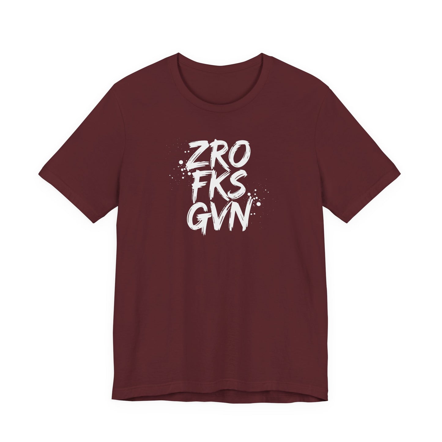 Unisex Graphic Tee - ZROFRSGVN, Casual Wear, Graphic Shirt, Streetwear, Everyday Fashion, Gift for Him/Her - Riff Raff Wear