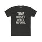Time Doesn't Offer Refunds Unisex Cotton Crew Tee - REBEL REPUBLIC - Riff Raff Wear