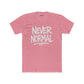 Never Normal Unisex Cotton Crew Tee - Casual Statement T-Shirt - Riff Raff Wear