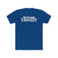 Humorous Unisex Cotton Crew Tee - 'Old Enough To Know Better. & Still Doing It.' Riff Raff Wear