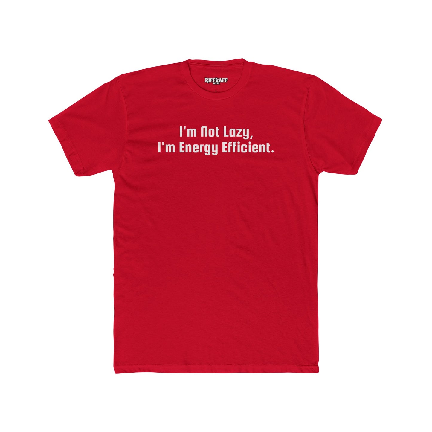 Energy Efficient Unisex Cotton Crew Tee -- Riff Raff Wear