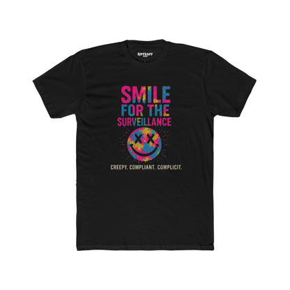 Smile for the Surveillance Unisex Cotton Crew Tee - Fun & Edgy Graphic Tee - Riff Raff Wear