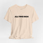 All Time High Graphic Tee — Minimalist Text T‑Shirt