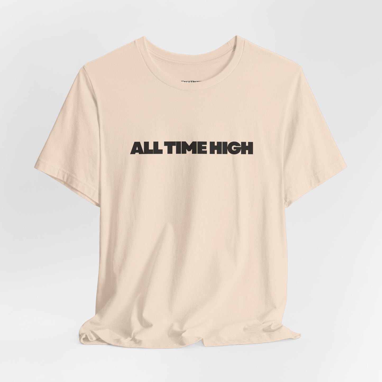 All Time High Graphic Tee — Minimalist Text T‑Shirt