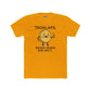 TADALAFIL: Ready When She Isn't  -Unisex Cotton Crew Tee - OverRX - Riff Raff Wear
