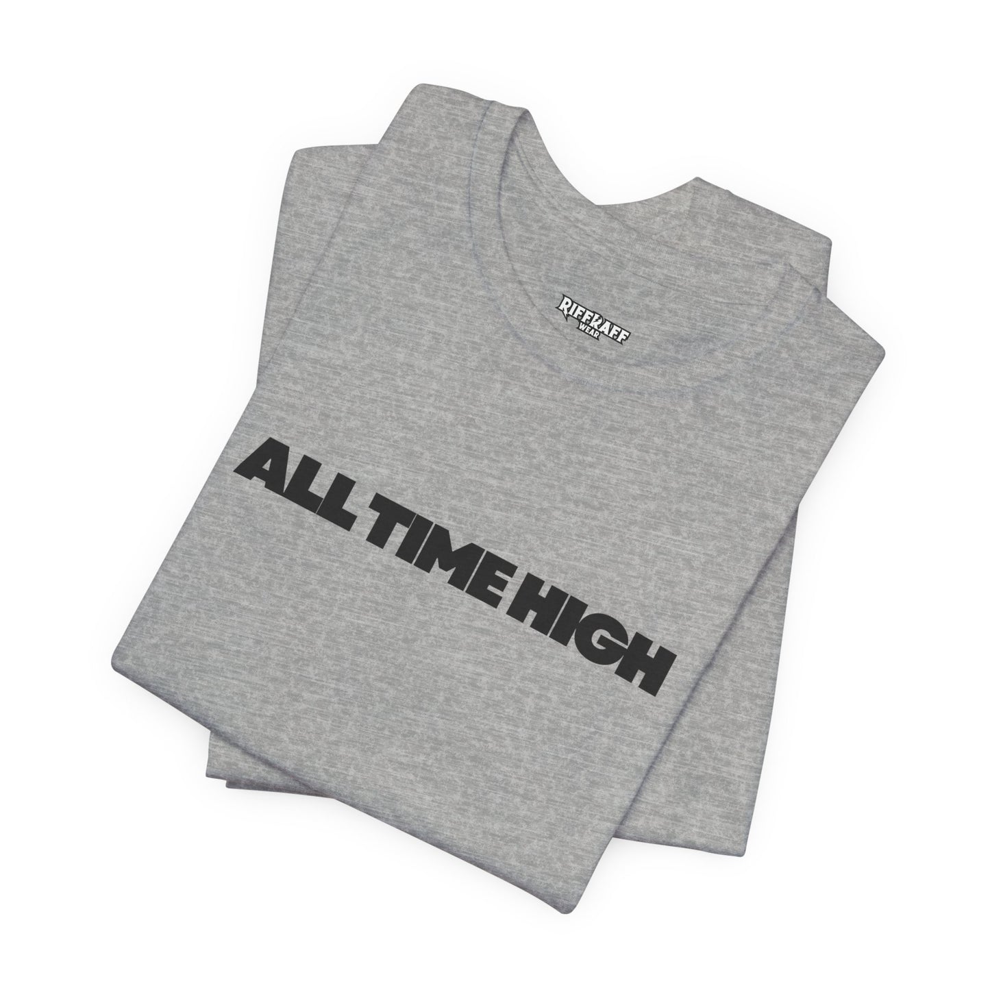 All Time High Graphic Tee — Minimalist Text T‑Shirt
