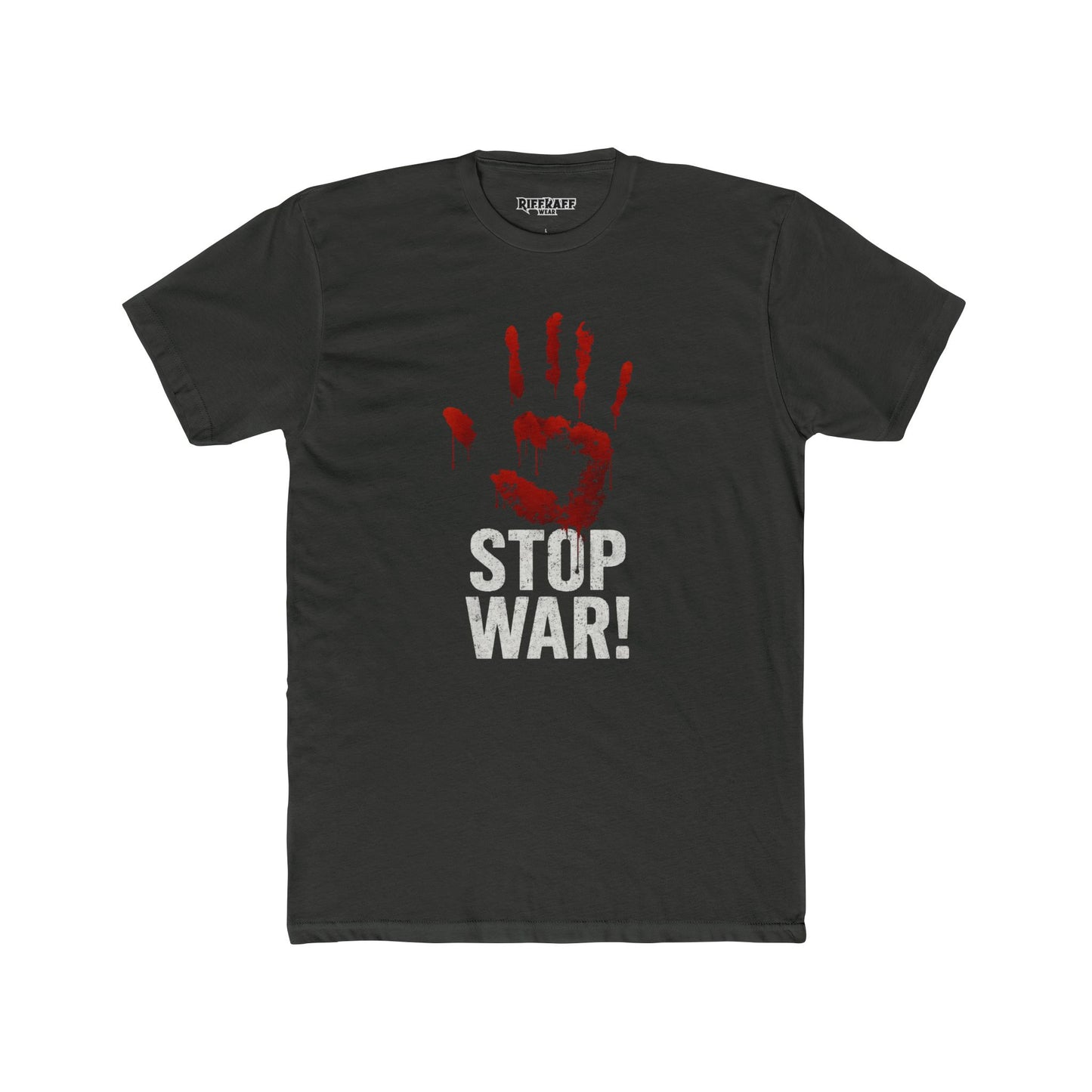 Unisex Cotton Crew Tee - Stop War! Political Statement Shirt - Riff Raff Wear