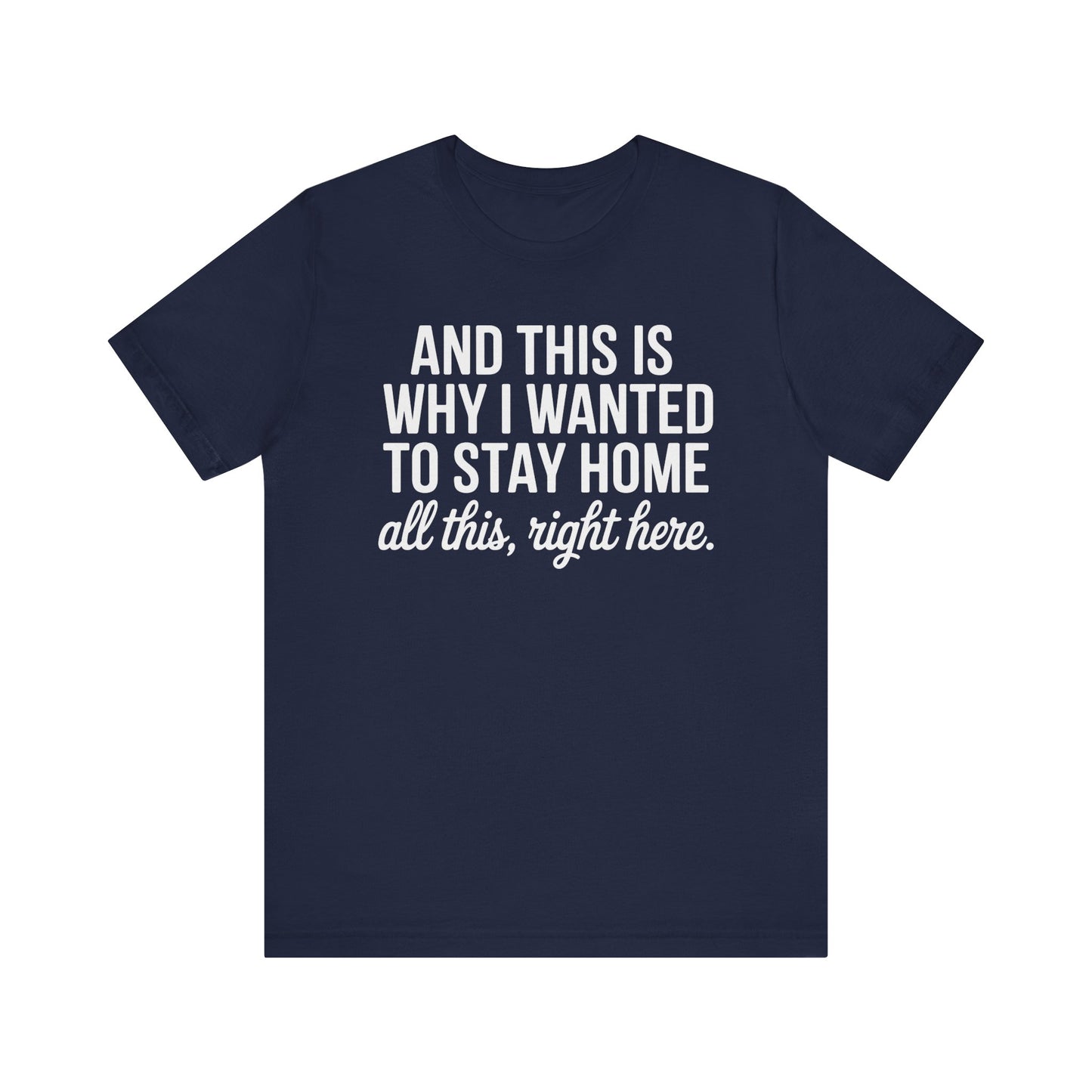 Stay Home Unisex Tee, Relaxed Fit Short Sleeve, Gift for Homebodies, Cozy Casual Shirt, Perfect for Introverts - Riff Raff Wear