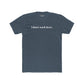 Funny Unisex Cotton Crew Tee - "I Don't Work Here" Statement Shirt - Riff Raff Wear