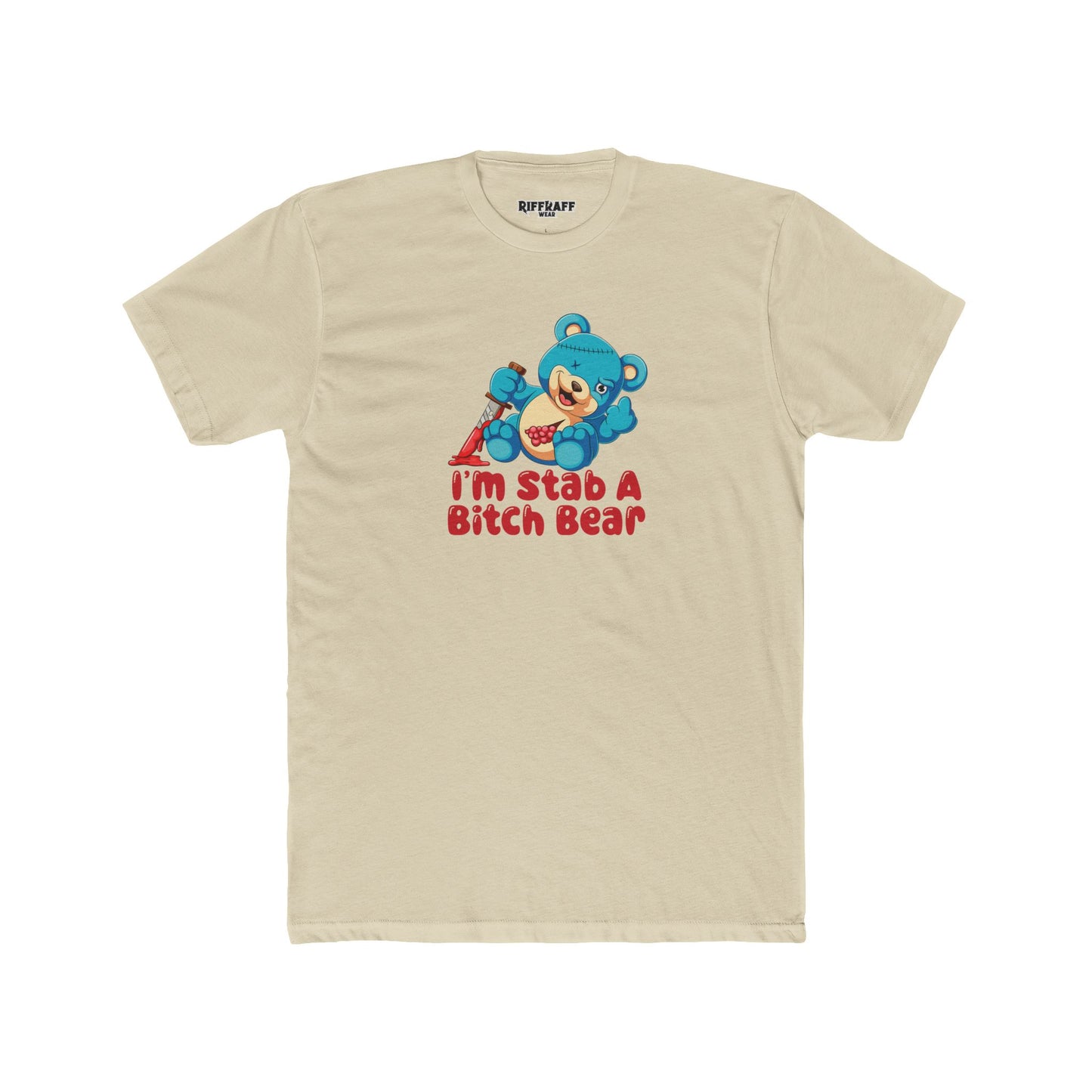 Streetwear - Stab A Bitch Bear - Unisex Cotton Crew Tee - Riff Raff Wear