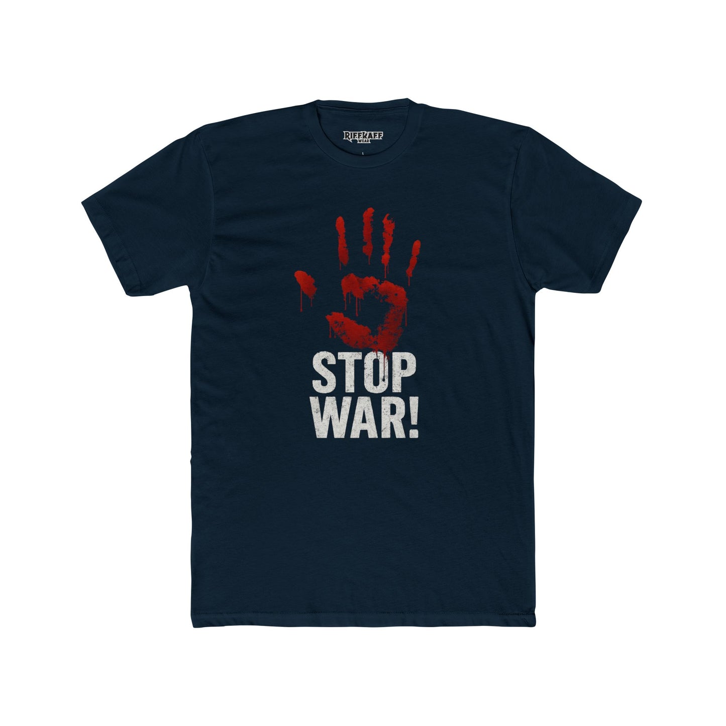 Unisex Cotton Crew Tee - Stop War! Political Statement Shirt - Riff Raff Wear