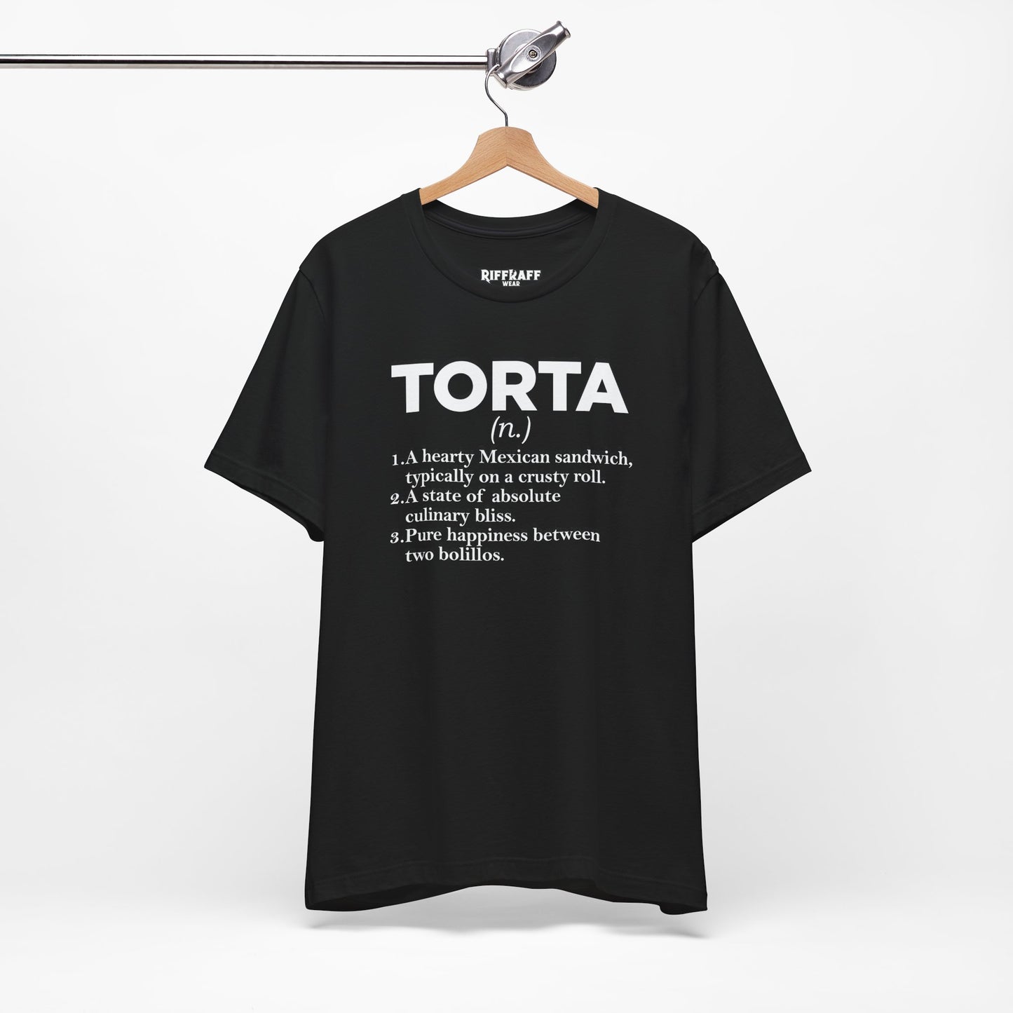 Tee - "TORTA" Definition Shirt (Mexican Sandwich Lover Tee) - Riff Raff Wear
