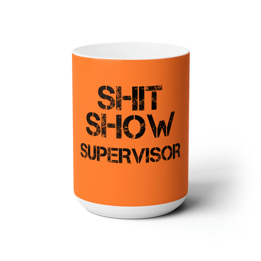 Dad Funny Shit Show Ceramic Mug 15oz