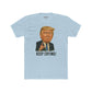 Unisex Cotton Crew Tee - "Keep Crying" Donald Trump Show Your Support - Riff Raff Wear