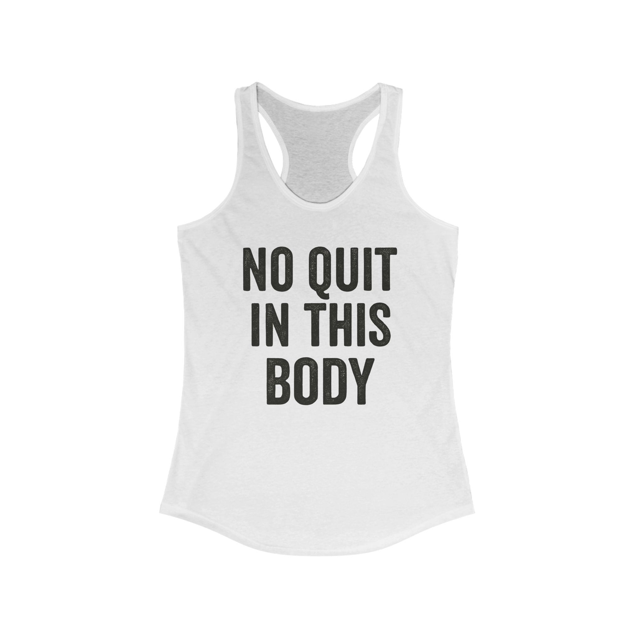 Empowering Women's Racerback Tank - 'No Quit In This Body' - Riff Raff Wear