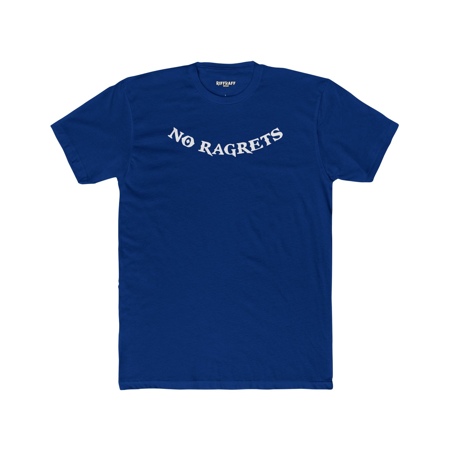 No Ragrets Unisex Cotton Crew Tee - Casual Graphic T-Shirt for Everyday Wear - Riff Raff Wear