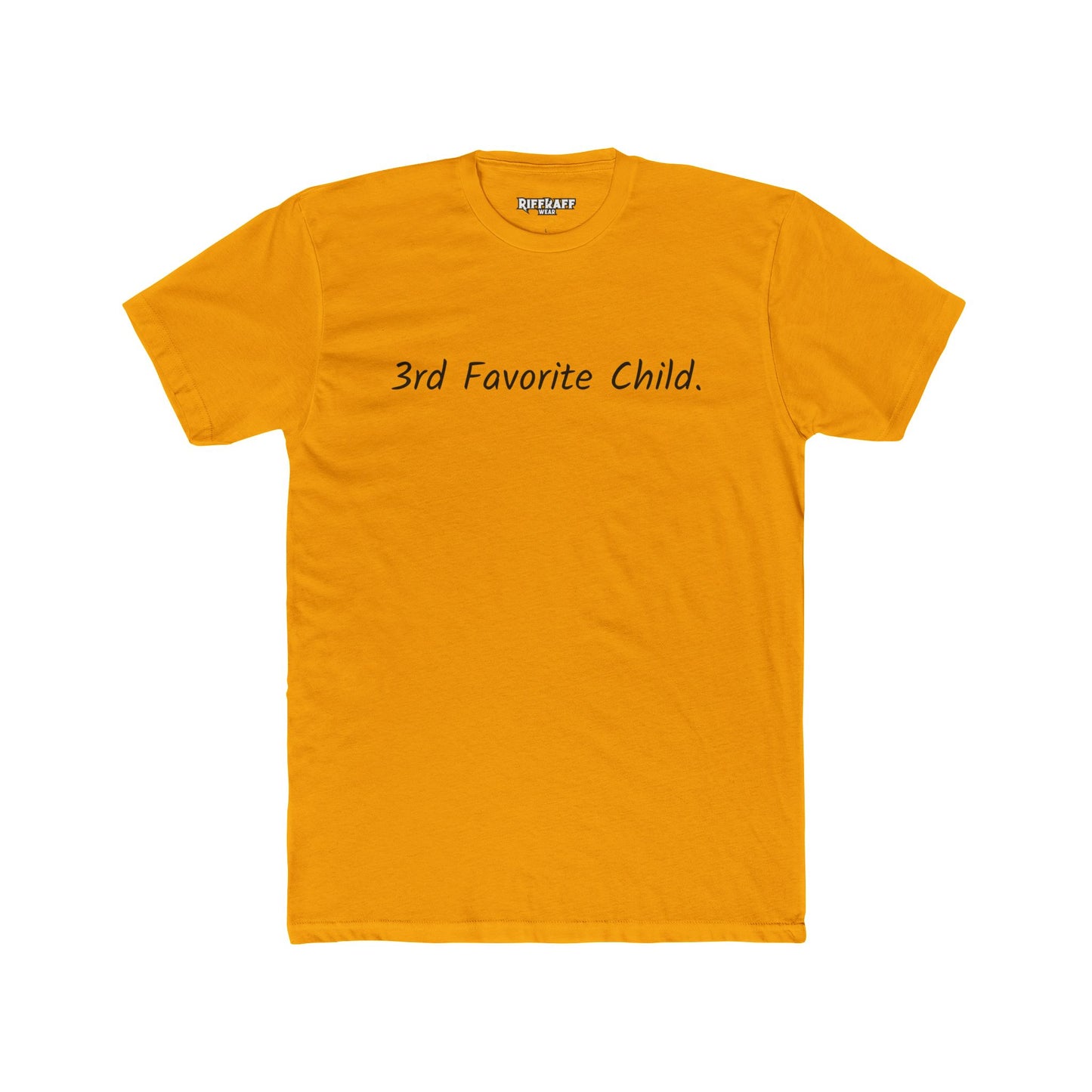Funny 3rd Favorite Child Unisex Cotton Crew Tee - Riff Raff Wear