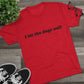 Riff Raff Wear I Let The Dogs Out Unisex Tri-Blend Crew Tee