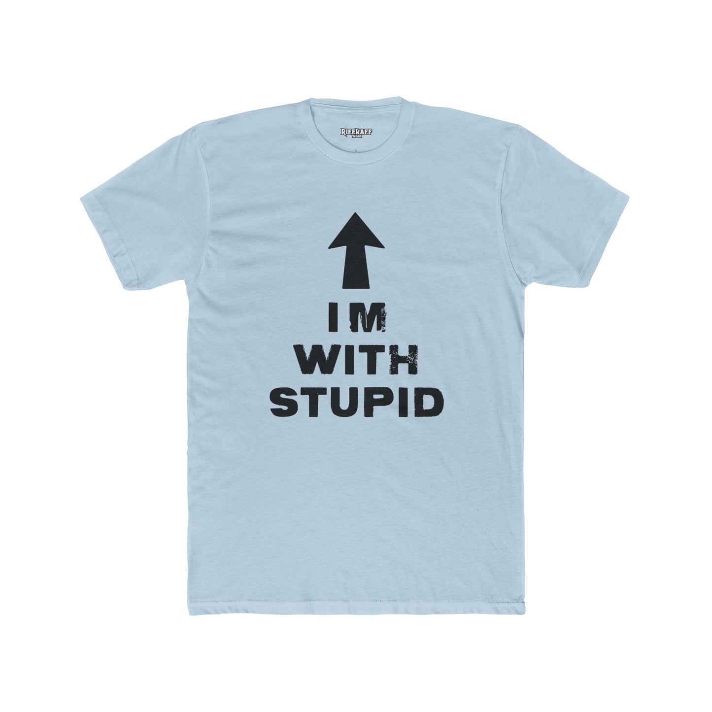 Funny Unisex Cotton Crew Tee - 'I'M WITH STUPID' Graphic Tee - Riff Raff Wear