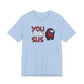 Dad Funny You Look Sus Unisex Jersey Short Sleeve Tee