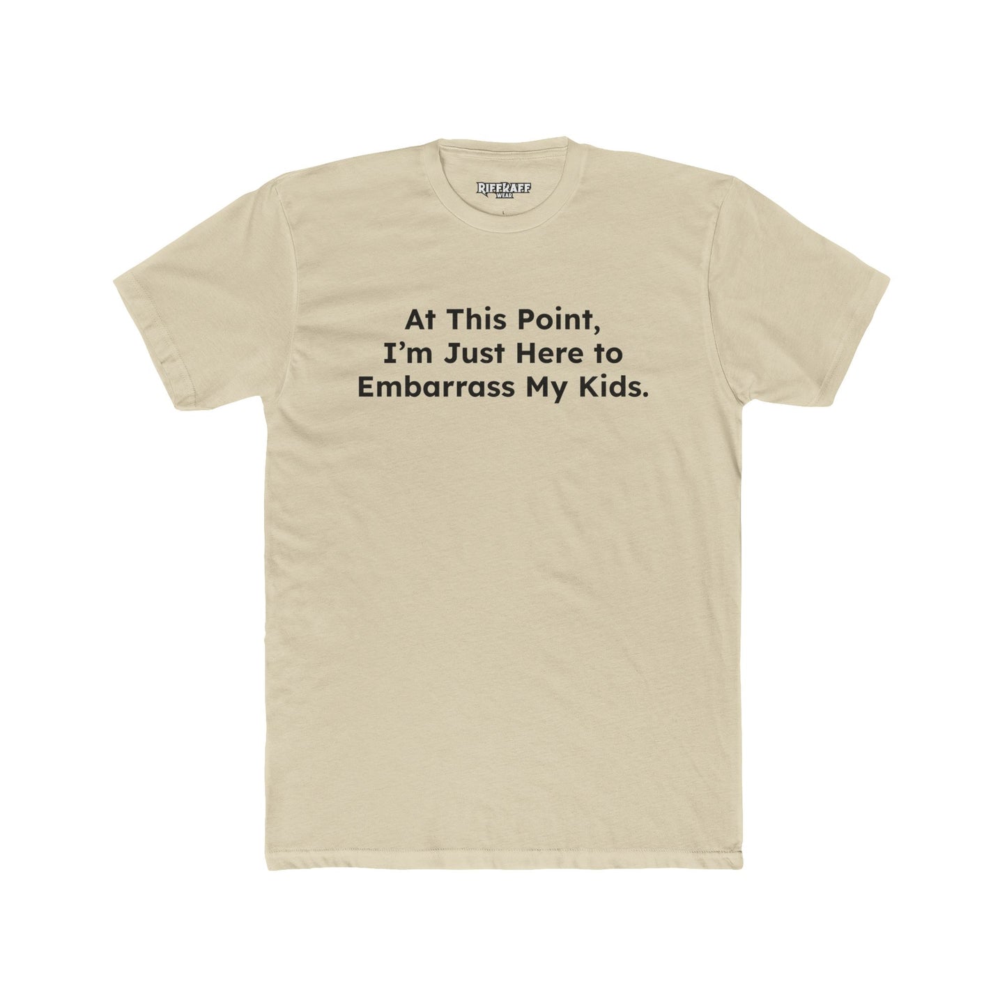 Funny Unisex Cotton Crew Tee - "At This Point, I’m Just Here to Embarrass My Kids" - Riff Raff Wear