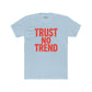 Trendy Unisex Cotton Crew Tee - 'Trust No Trend' Casual Style - Riff Raff Wear