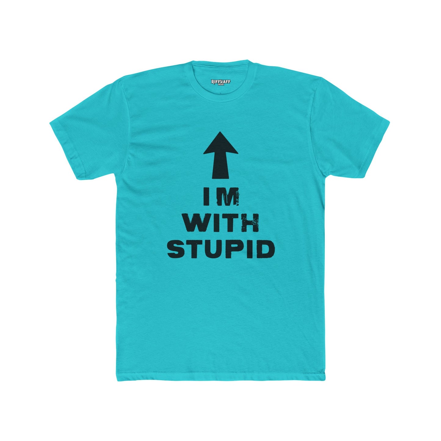 Funny Unisex Cotton Crew Tee - 'I'M WITH STUPID' Graphic Tee - Riff Raff Wear