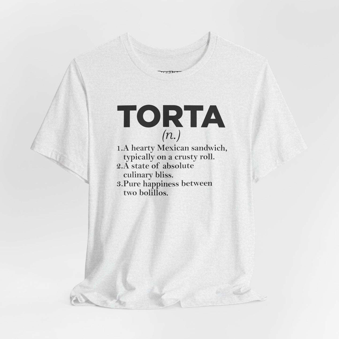 Tee - "TORTA" Definition Shirt (Mexican Sandwich Lover Tee) - Riff Raff Wear