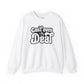 Cant't Even Deal Sweatshirt - Unisex Heavy Blend™ Crewneck - Riff Raff Wear