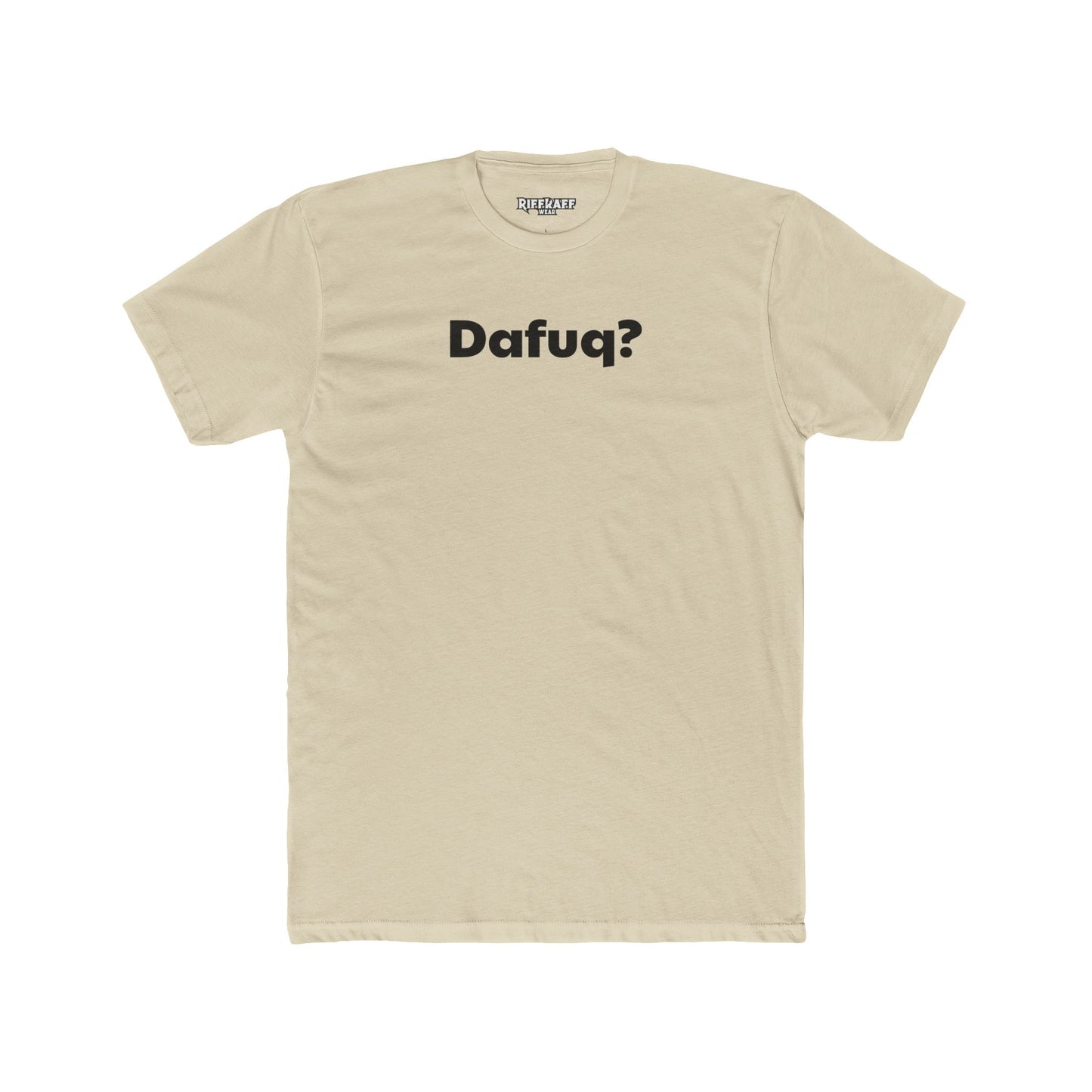 Dafuq? Unisex Cotton Crew Tee - Funny Graphic T-Shirt for Casual Wear - Riff Raff Wear