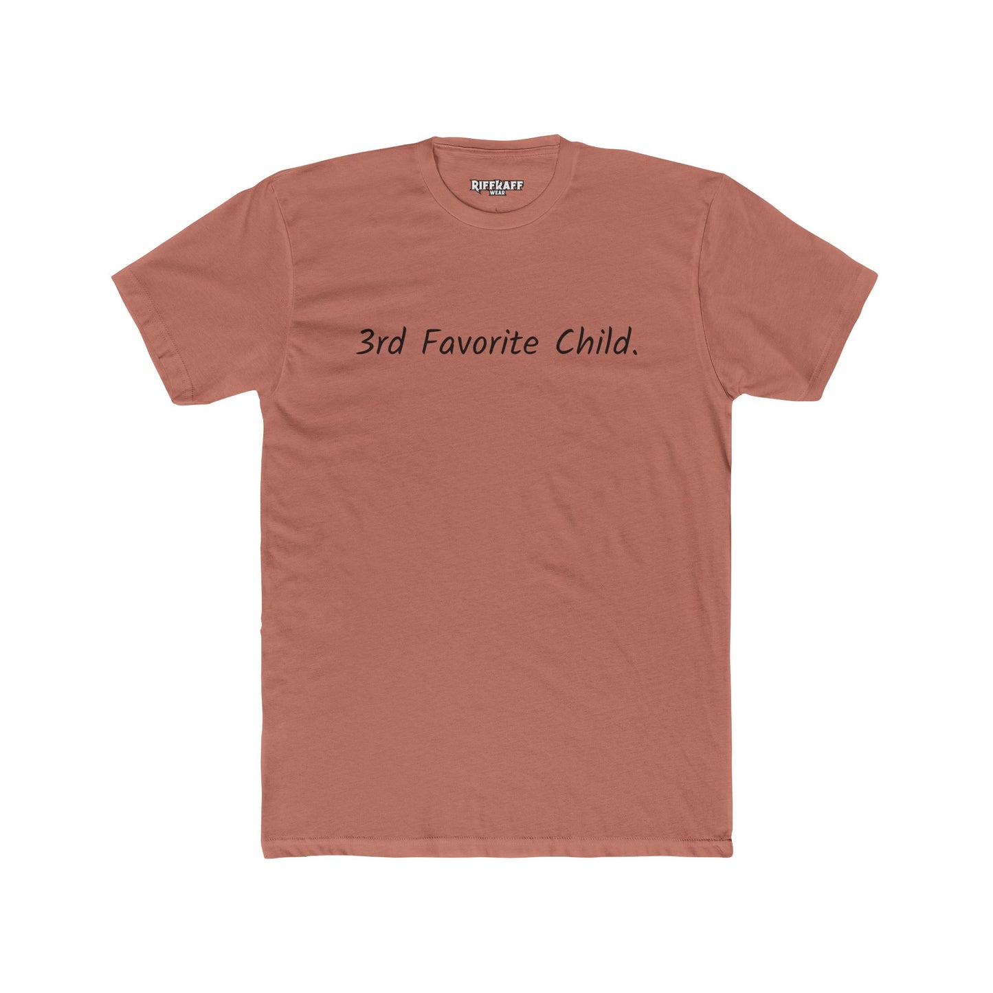 Funny 3rd Favorite Child Unisex Cotton Crew Tee - Riff Raff Wear