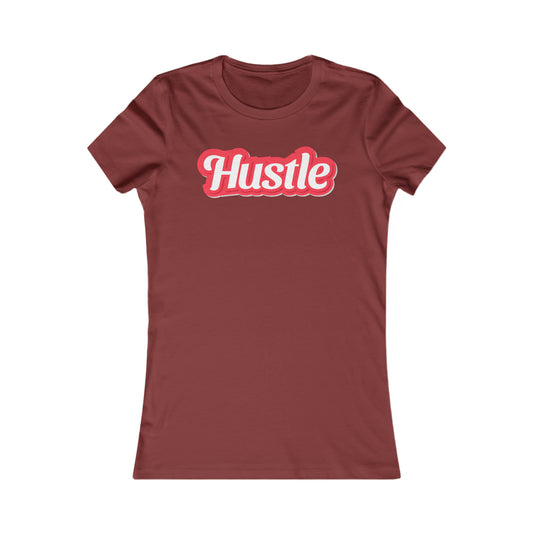 Riff Raff Wear Hustle Women's Favorite Tee