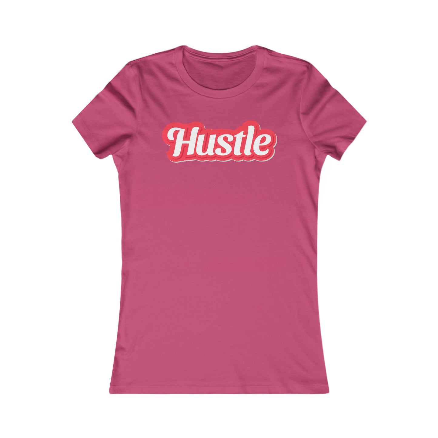 Riff Raff Wear Hustle Women's Favorite Tee