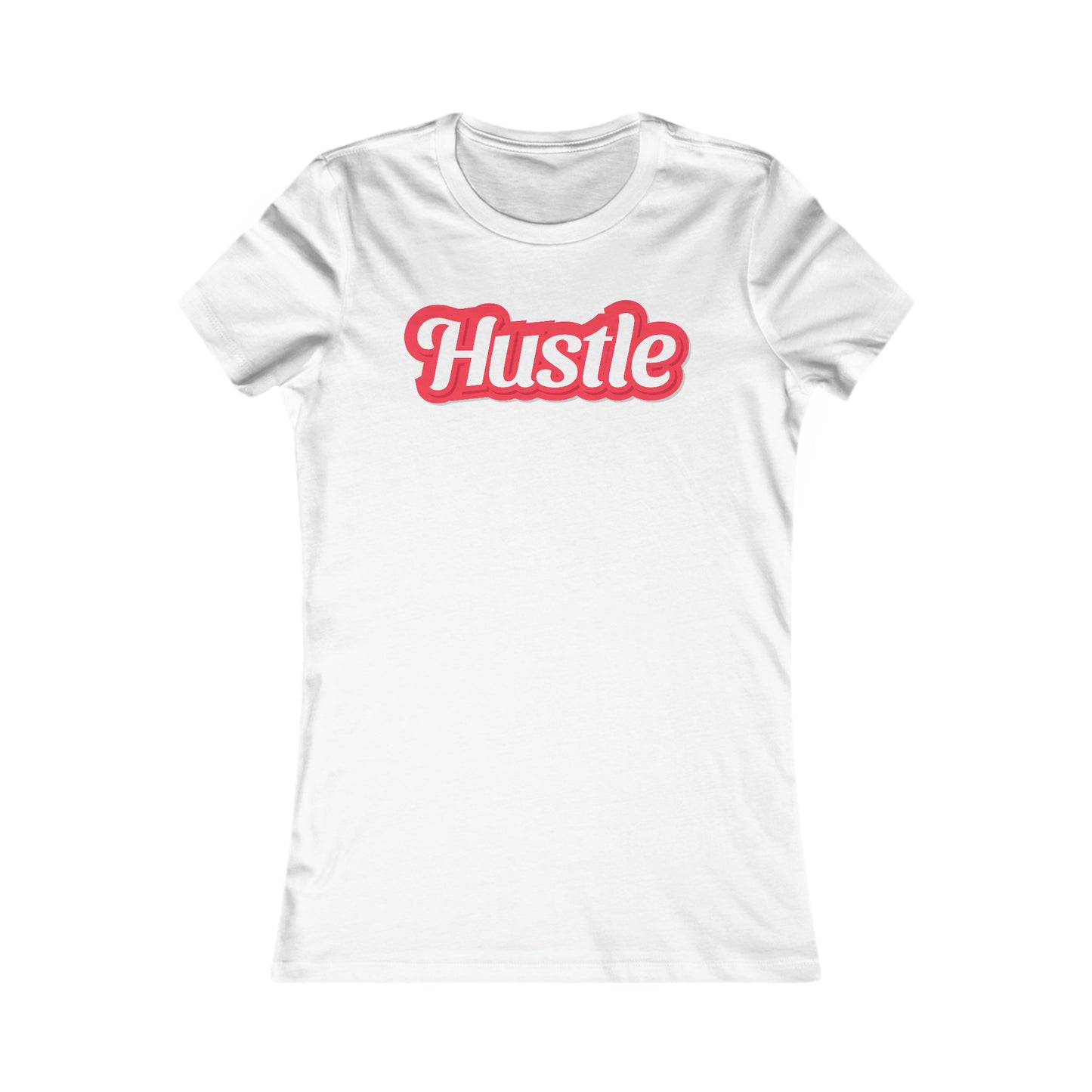 Riff Raff Wear Hustle Women's Favorite Tee