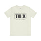 Riff Raff Wear Think Unisex Jersey Short Sleeve Tee