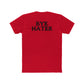 Unisex Cotton Crew Tee - "Hi Hater, Bye Hater" Graphic Shirt - Riff Raff Wear