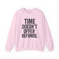 Unisex Crewneck Sweatshirt - "Time Doesn't Refund" - REBEL REPUBLIC - Riff Raff Wear