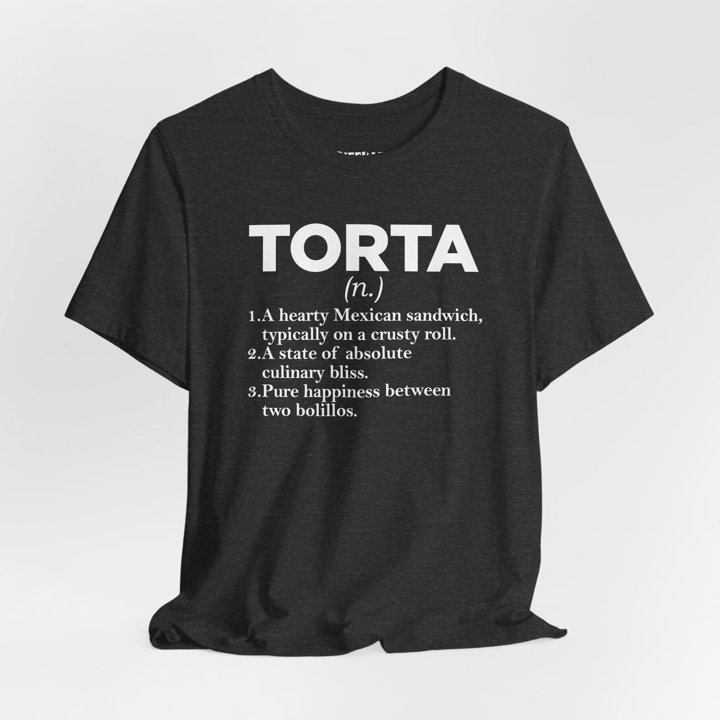 Tee - "TORTA" Definition Shirt (Mexican Sandwich Lover Tee) - Riff Raff Wear