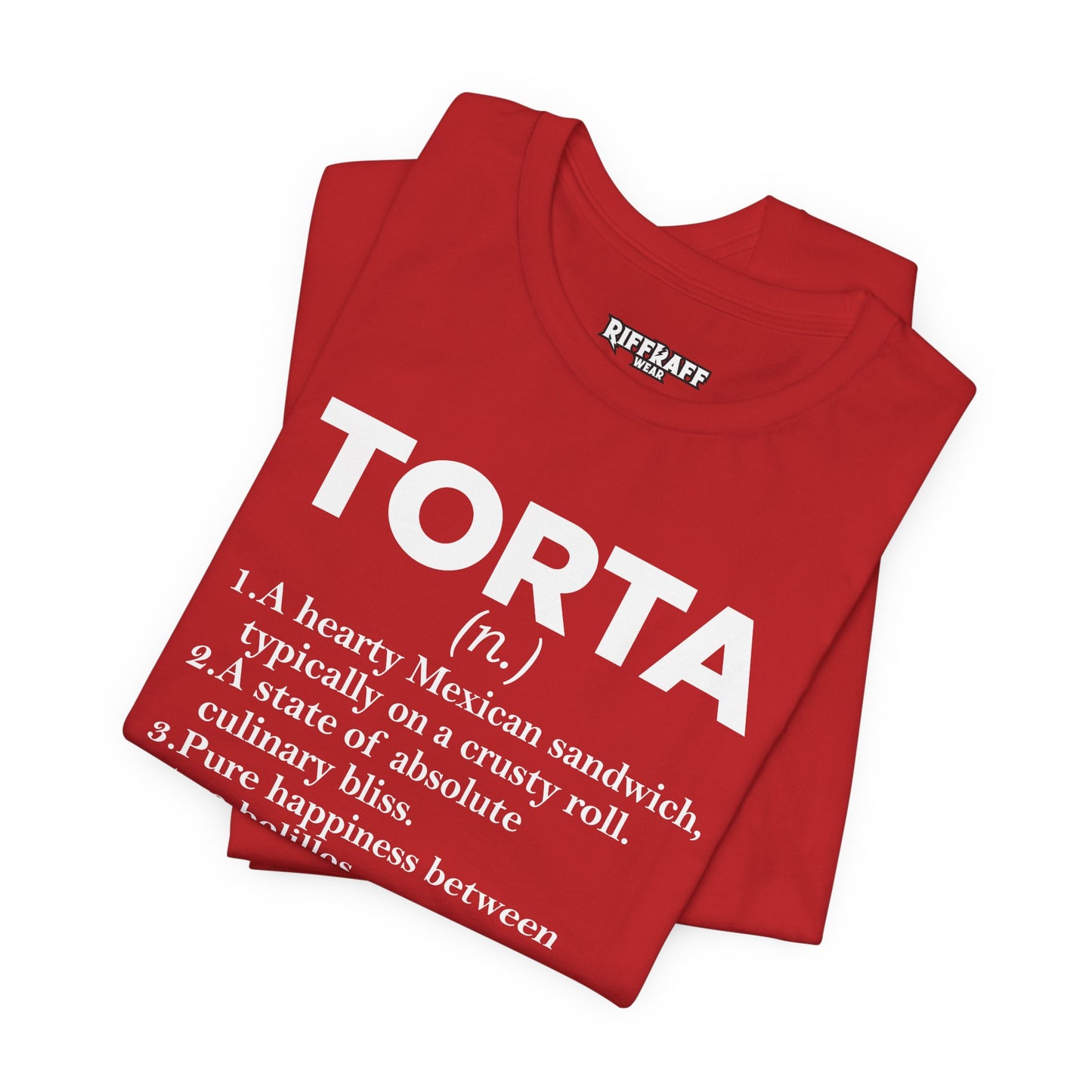 Tee - "TORTA" Definition Shirt (Mexican Sandwich Lover Tee) - Riff Raff Wear