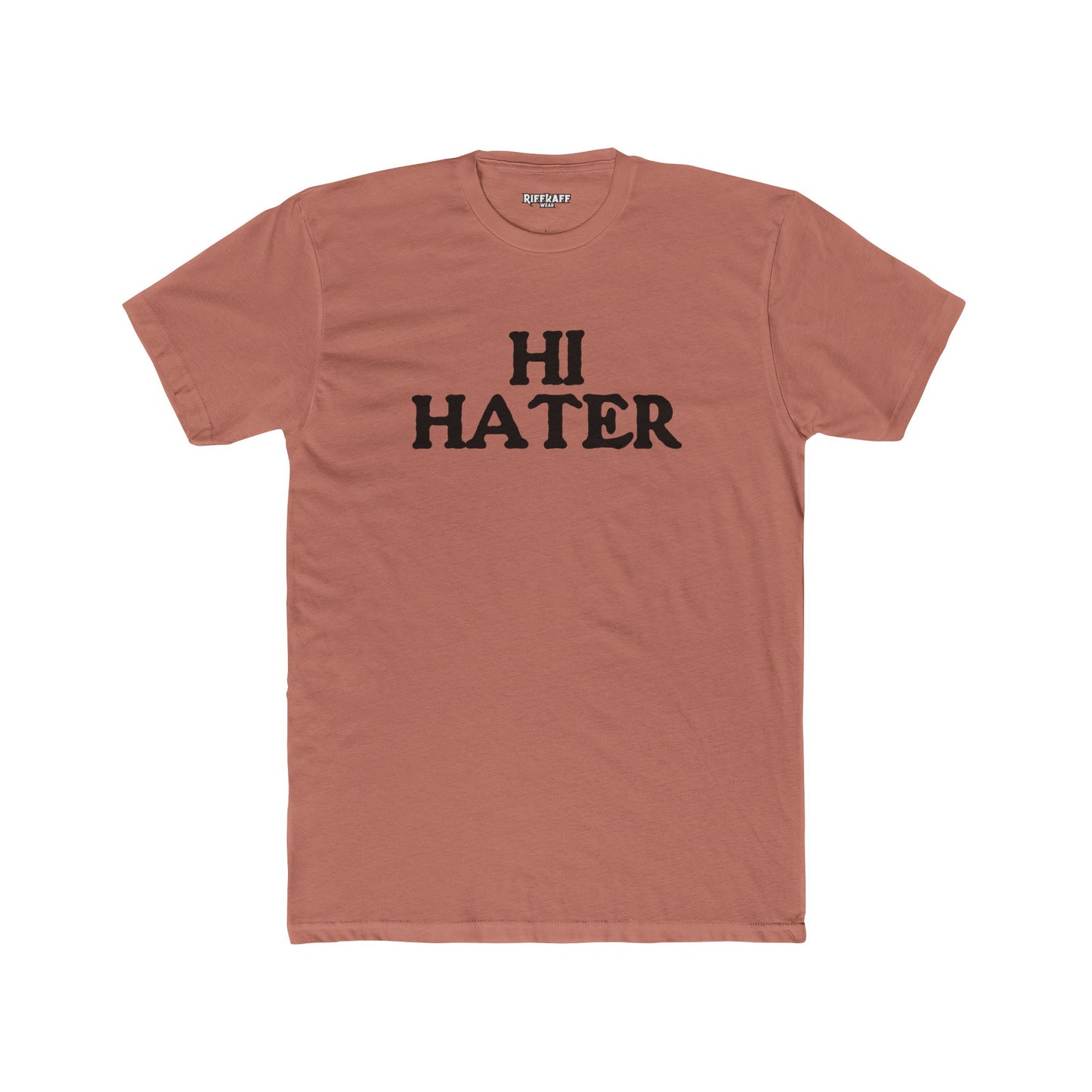 Unisex Cotton Crew Tee - "Hi Hater, Bye Hater" Graphic Shirt - Riff Raff Wear