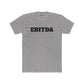 EBITDA - Unisex Cotton Crew Tee - Riff Raff Wear