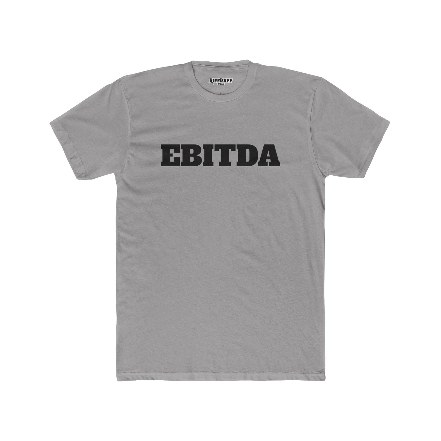 EBITDA - Unisex Cotton Crew Tee - Riff Raff Wear