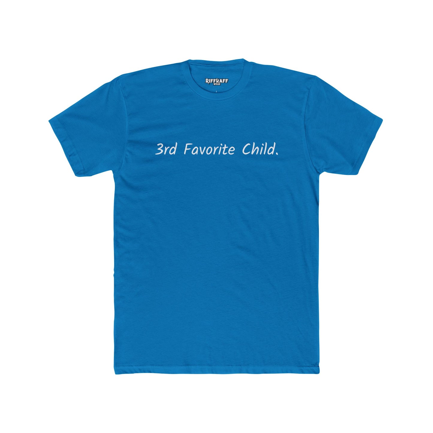Funny 3rd Favorite Child Unisex Cotton Crew Tee - Riff Raff Wear