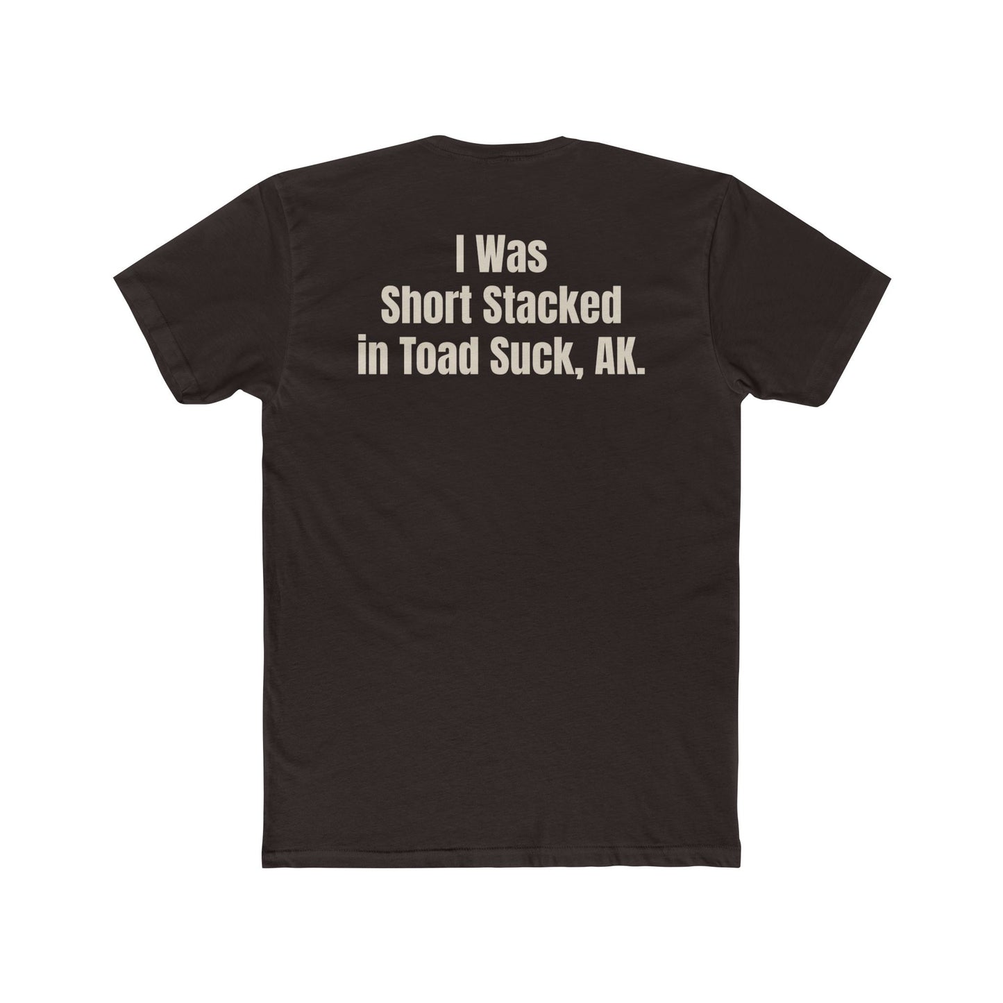 Funny Unisex Cotton Crew Tee - Short Stack in Toad Suck, AK - Riff Raff Underground